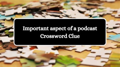 podcast crossword clue|More.